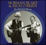 Be Ready Boys - CD Audio di Norman Blake,Rich O'Brien