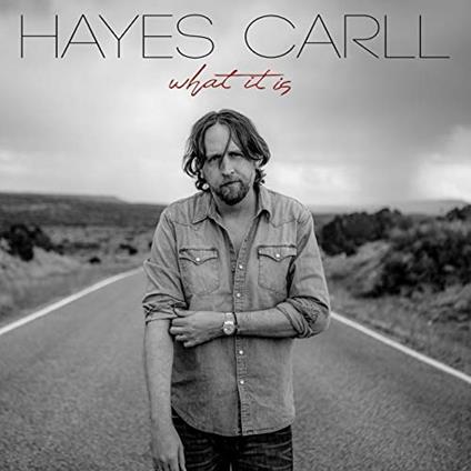 What it Is - CD Audio di Hayes Carll