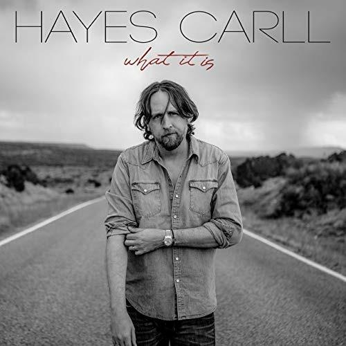 What it Is - CD Audio di Hayes Carll
