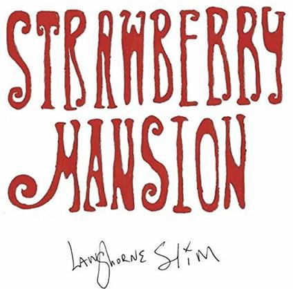 Strawberry Mansion - Vinile LP di Langhorne Slim