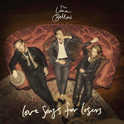 Love Songs For Losers - CD Audio di Lone Bellow
