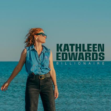 Billionaire - Vinile LP di Kathleen Edwards