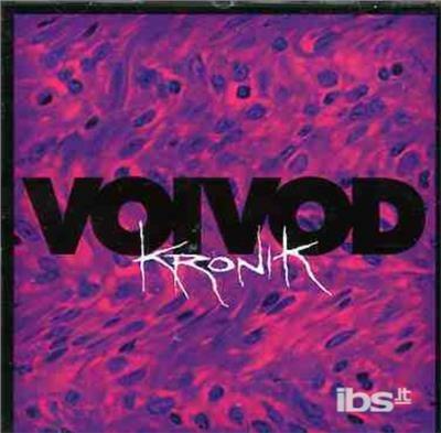 Kronik - CD Audio di Voivod