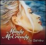 I'm Still Here - CD Audio di Mindy McCready