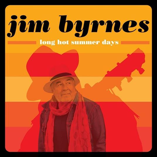 Long Hot Summer Days - CD Audio di Jim Byrnes