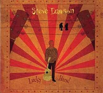CD Lucky Hand Steve Dawson