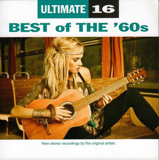 Ultimate 16: Best Of The 60's - CD Audio
