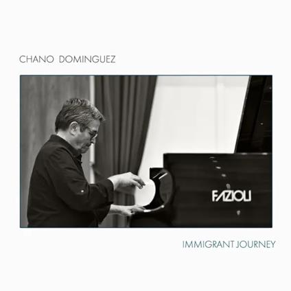 Immigrant Journey - CD Audio di Chano Dominguez