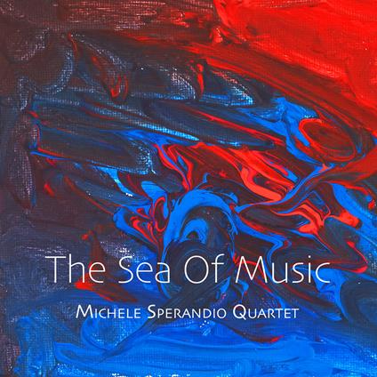 The Sea Of Music - CD Audio di Michele Sperandio