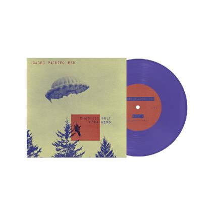 Loaded Painted Red (Opaque Purple Vinyl) - Vinile 7'' di Chastity Belt