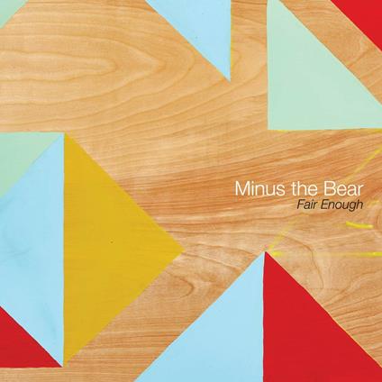 Fair Enough - Vinile LP di Minus the Bear
