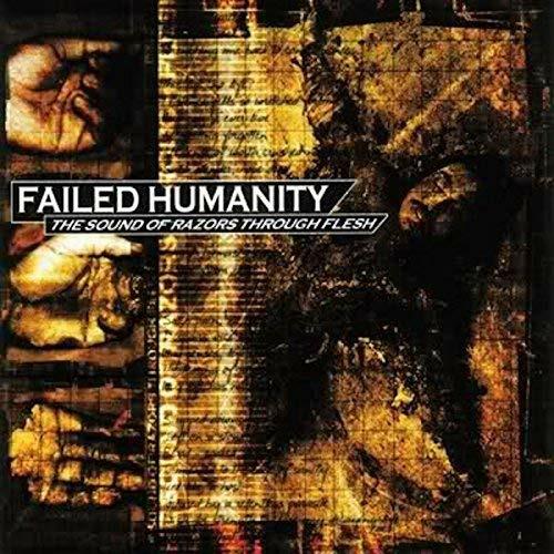 Sounds of Razors Through Flesh - CD Audio di Failed Humanity