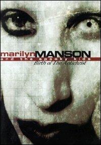 Marilyn Manson and the Spooky Kids. Birth of the Antichrist (DVD) - DVD di Marilyn Manson