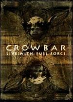 Crowbar. Live: With Full Force (DVD)