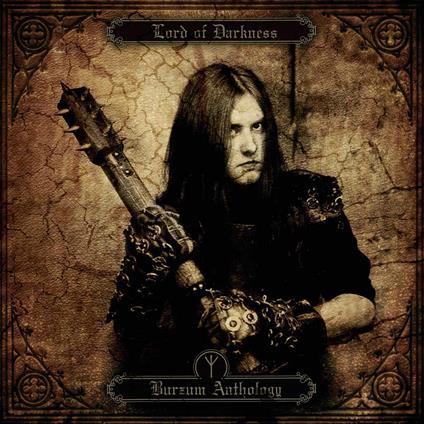 Lord of Darkness. Anthology - CD Audio di Burzum