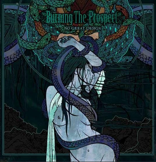 No Great Design - CD Audio di Burning the Prospect