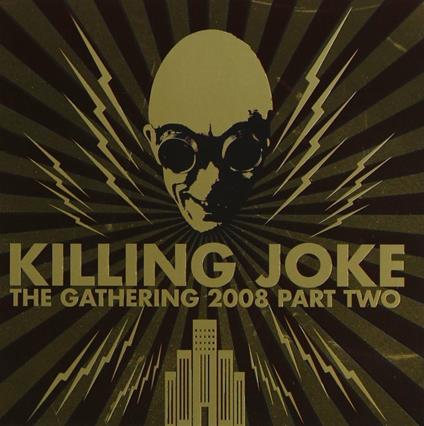 The Gathering part 2 - CD Audio di Killing Joke
