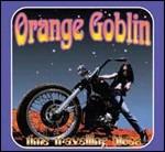 Time Travelling Blues - CD Audio di Orange Goblin