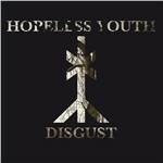 Disgust - CD Audio di Hopeless Youth