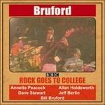Rock Goes to College - Vinile LP di Bill Bruford