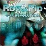 Our Revolution - Vinile LP di Rog & Pip