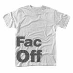 T-Shirt Unisex Factory 251. Fac Off