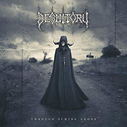 Through Aching Aeons - CD Audio di Desultory