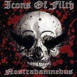 Nostradamnedus - CD Audio di Icons of Filth