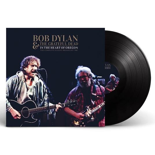 In The Heart Of Oregon - Vinile LP di Bob Dylan,Grateful Dead