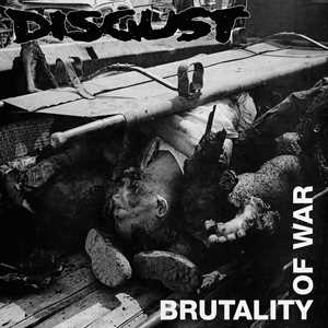 CD Brutality of War Disgust