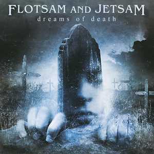 CD Dreams of Death Flotsam and Jetsam