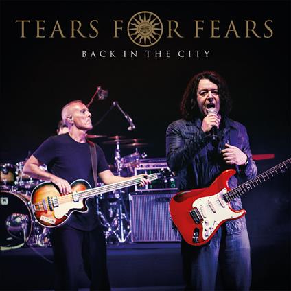 Back In The City - Vinile LP di Tears for Fears