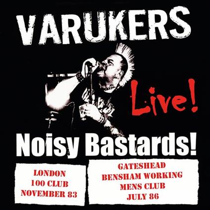 Noisy Bastards - CD Audio di Varukers