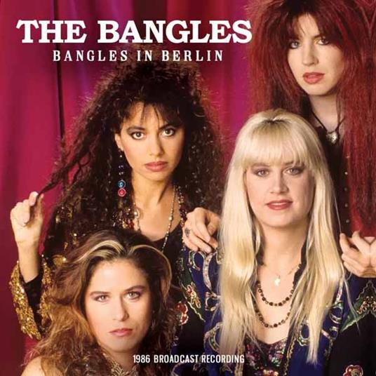 Bangles In Berlin - Vinile LP di Bangles