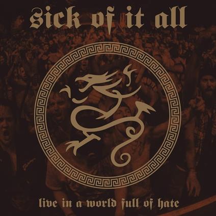 Live In A World Full Of Hate - Vinile LP di Sick of it All