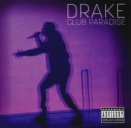 Club Paradise - CD Audio di Drake