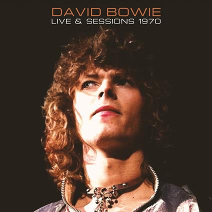 Live & Sessions 1970 - CD Audio di David Bowie