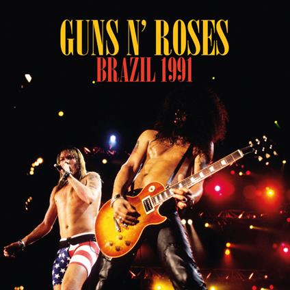 Brazil 1991 - CD Audio di Guns N' Roses