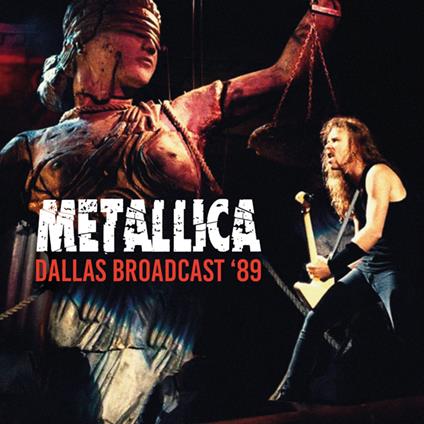 Dallas Broadcast '89 - CD Audio di Metallica