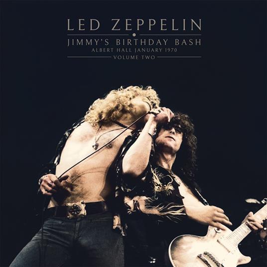 Jimmy's Birthday Bash Vol.2 - Vinile LP di Led Zeppelin