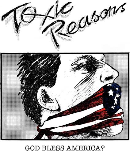 God Bless America? - CD Audio di Toxic Reasons