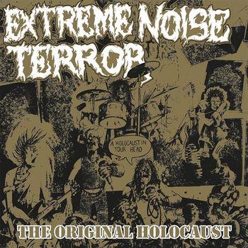 Holocaust In Your Head - CD Audio di Extreme Noise Terror