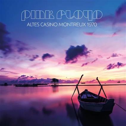 Altes Casino Montreux 1970 Vol.1 - Vinile LP di Pink Floyd