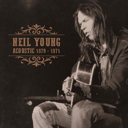 Acoustic 1970-1971 - CD Audio di Neil Young