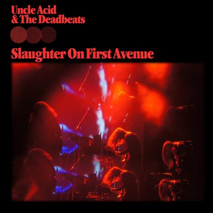 Slaughter On First Avenue - CD Audio di Uncle Acid and the Deadbeats