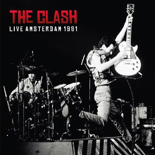 Live Amsterdam 1981 - Vinile LP di Clash