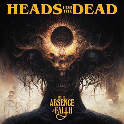 In The Absence Of Faith - Vinile LP di Heads for the Dead