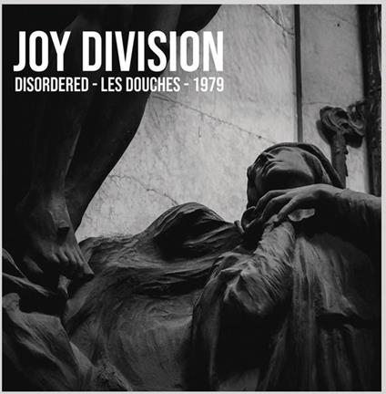 Disordered - Les Douches 1979 - Vinile LP di Joy Division