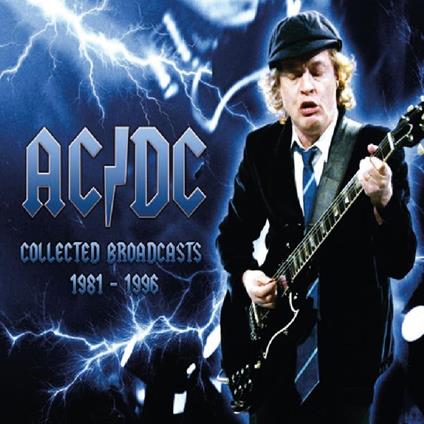 Collected Broadcasts 1981-1996 - CD Audio di AC/DC