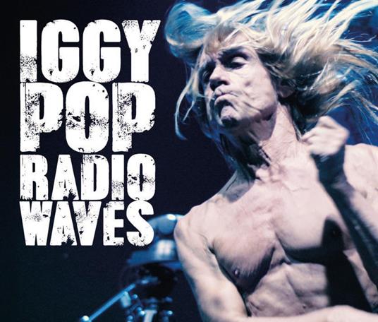 Collected Broadcasts 1977-1988 - CD Audio di Iggy Pop